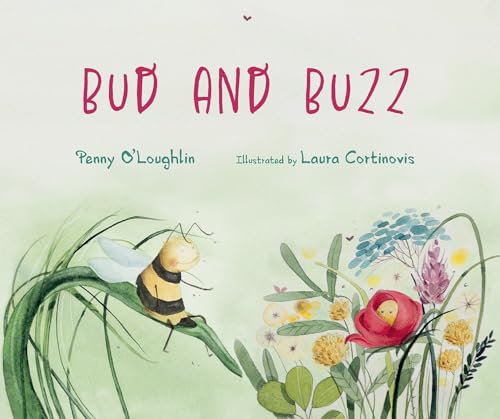 Bud and Buzz von Starfish Bay Children's Books