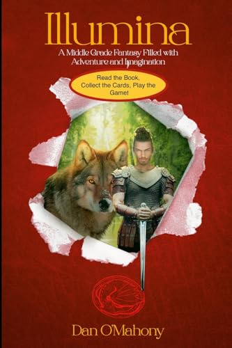 Illumina: A Middle Grade Fantasy Filled with Adventure and Imagination von Lulu.com