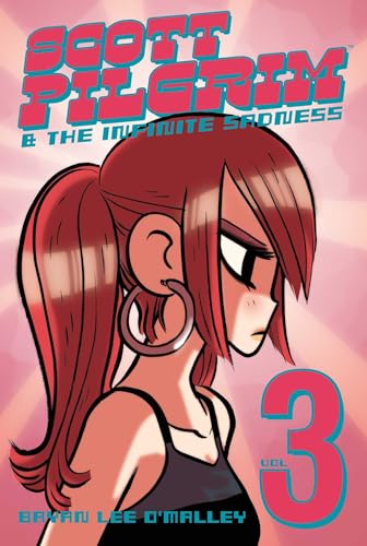 Scott Pilgrim Vol. 3: Scott Pilgrim and the Infinite Sadness Scott Pilgrim Vol. 3: Scott Pilgrim and the Infinite Sadness