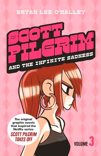 Scott Pilgrim and the Infinite Sadness: The original graphic novels that inspired the new 2023 Netflix series Scott Pilgrim Takes Off