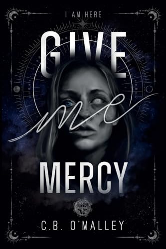 Give Me Mercy von Halo Publishing International