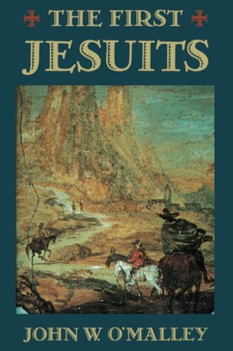 The First Jesuits von Harvard University Press