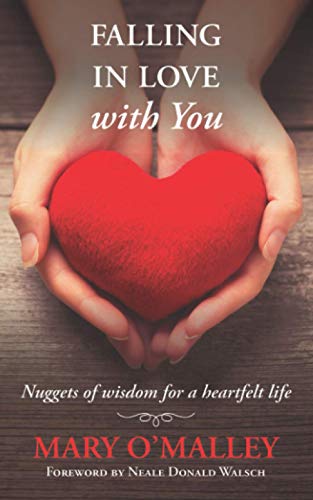 Falling in Love with You: Nuggets of wisdom for a heartfelt life von Independently published