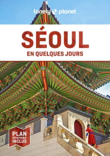 Séoul En quelques jours 2ed von Lonely Planet