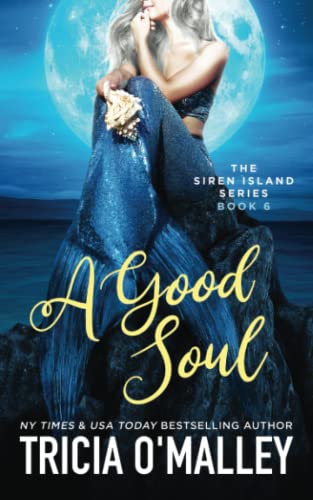 A Good Soul (The Siren Island Series, Band 6)