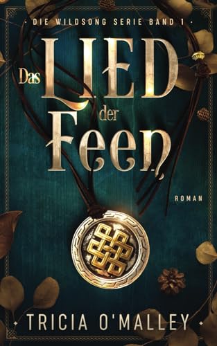 Das Lied der Feen (Die Wildsong Serie, Band 1)