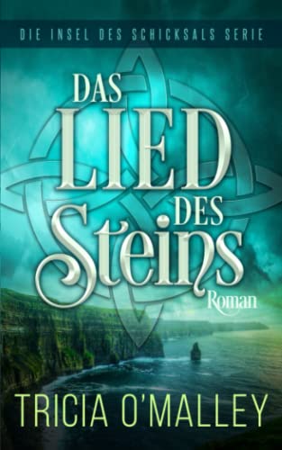 Das Lied des Steins (Die Insel des Schicksals Serie, Band 1) von Lovewrite Publishing