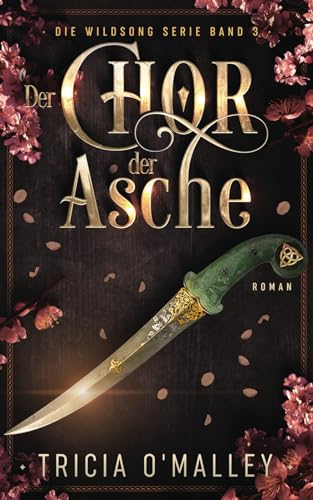 Der Chor der Asche (Die Wildsong Serie, Band 3) von Lovewrite Publishing