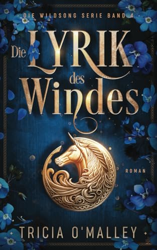 Die Lyrik des Windes (Die Wildsong Serie, Band 4) von Lovewrite Publishing