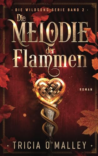 Die Melodie der Flammen (Die Wildsong Serie, Band 2) von Lovewrite Publishing