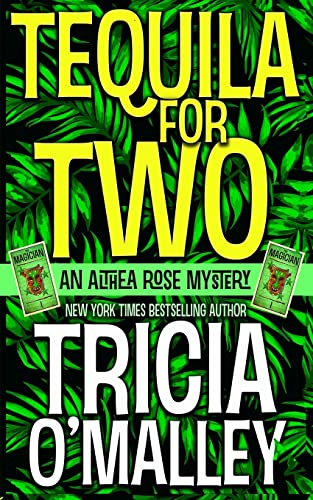 Tequila for Two: An Althea Rose Mystery (The Althea Rose series, Band 2) von Createspace Independent Publishing Platform