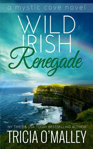 Wild Irish Renegade (The Mystic Cove Series, Band 11) von Lovewrite Publishing