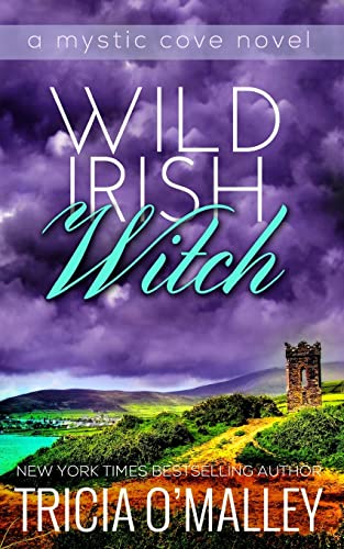 Wild Irish Witch: The Mystic Cove Series Book 6 Wild Irish Witch: The Mystic Cove Series Book 6 von CREATESPACE