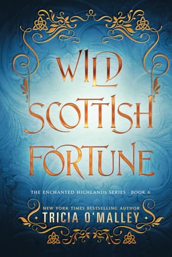 Wild Scottish Fortune (The Enchanted Highlands, Band 6)