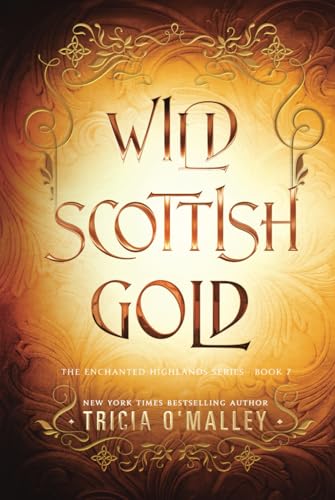 Wild Scottish Gold (The Enchanted Highlands, Band 7) von Lovewrite Publishing