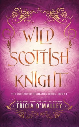Wild Scottish Knight (The Enchanted Highlands, Band 1) von Lovewrite Publishing