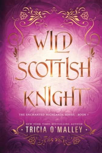 Wild Scottish Knight (The Enchanted Highlands, Band 1) von Lovewrite Publishing