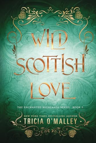 Wild Scottish Love: A fun opposites attract magical romance (The Enchanted Highlands, Band 2)