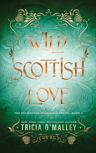 Wild Scottish Love: A fun opposites attract magical romance (The Enchanted Highlands, Band 2) Wild Scottish Love: A fun opposites attract magical romance (The Enchanted Highlands, Band 2) von Lovewrite Publishing