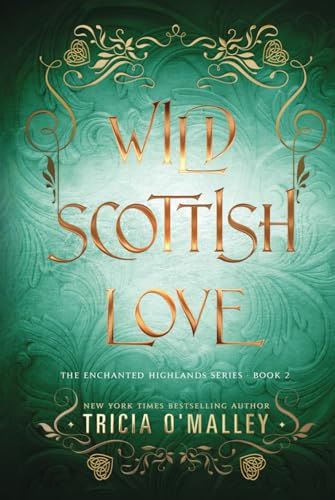 Wild Scottish Love: A fun opposites attract magical romance (The Enchanted Highlands, Band 2) von Lovewrite Publishing