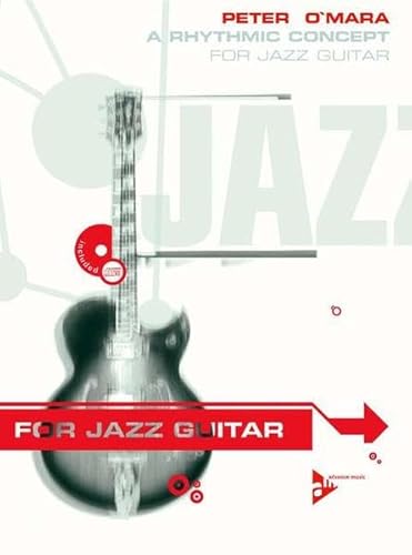 A Rhythmic Concept for Jazz Guitar: Gitarre. Lehrbuch mit CD.