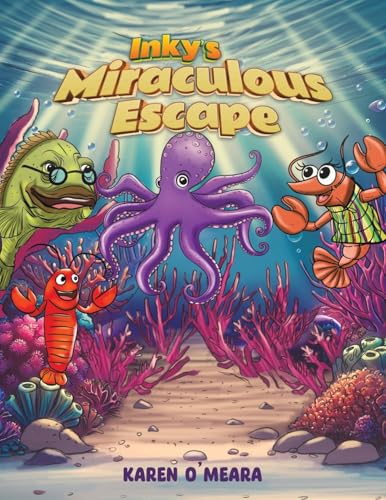 Inky's Miraculous Escape Inky's Miraculous Escape von Austin Macauley Publishers LLC