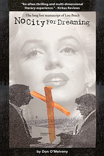 No City For Dreaming: The Long Lost Manuscript of Lou Beach von CREATESPACE