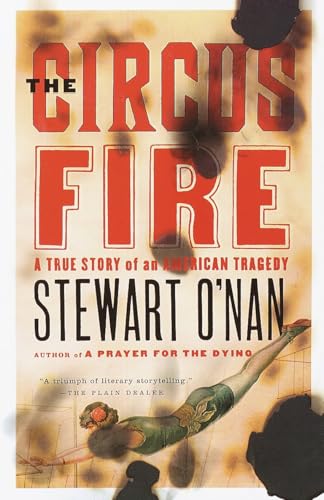 The Circus Fire: A True Story of an American Tragedy