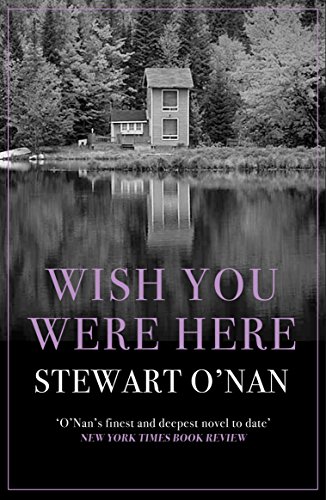Wish You Were Here: O'Nan Stewart von Allen & Unwin