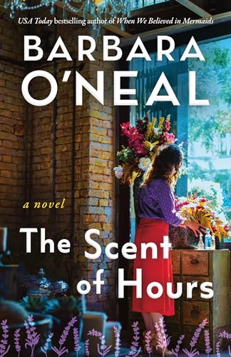 The Scent of Hours: A Novel von Lake Union Publishing