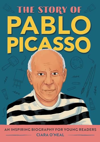 The Story of Pablo Picasso: An Inspiring Biography for Young Readers (The Story of Biographies) von Rockridge Press