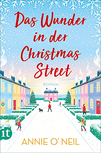 Das Wunder in der Christmas Street: Roman | Ein kuscheliges Miteinander in der Nachbarschaft zu Weihnachten | Ein Lese-Adventskalender in 24 Kapiteln (insel taschenbuch)