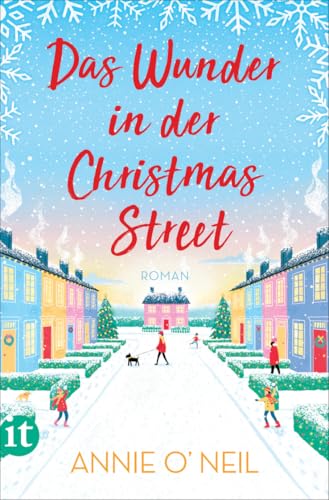 Das Wunder in der Christmas Street: Roman | Ein kuscheliges Miteinander in der Nachbarschaft zu Weihnachten | Ein Lese-Adventskalender in 24 Kapiteln ... Geschenk zu Weihnachten (insel taschenbuch)