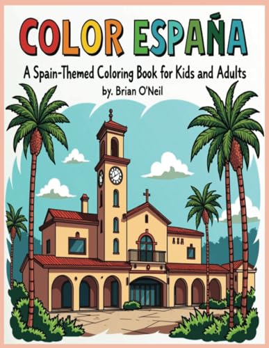 Color Espana: A Spain-themed coloring book for kids and adults Color Espana: A Spain-themed coloring book for kids and adults von Independently published