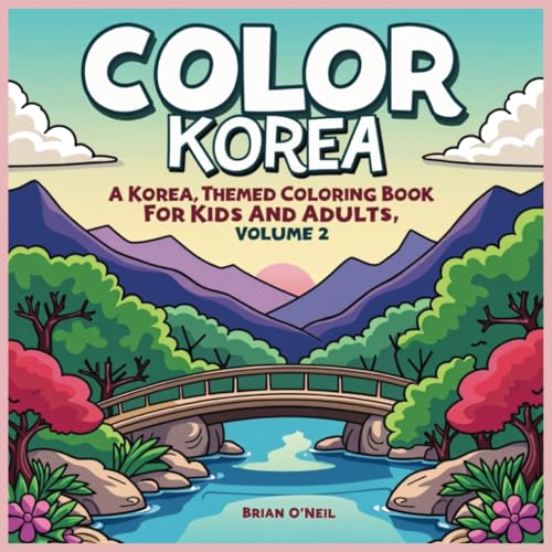 Color Korea: A Korea-Themed Coloring Book for Kids and Adults Color Korea: A Korea-Themed Coloring Book for Kids and Adults von Independently published