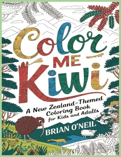 Color Me Kiwi: A New Zealand-Themed coloring book for kids and adults von Independently published