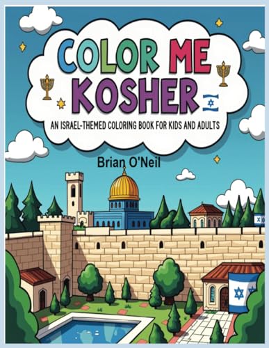 Color Me Kosher: An Israel-themed coloring book for kids and adults Color Me Kosher: An Israel-themed coloring book for kids and adults von Independently published