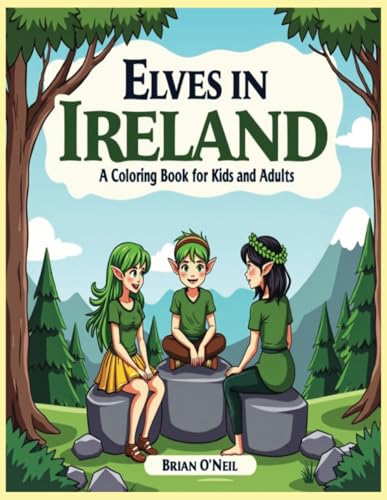 Elves in Ireland: A Coloring Book for Kids and Adults Elves in Ireland: A Coloring Book for Kids and Adults von Independently published