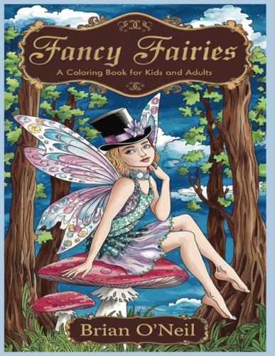 Fancy Fairies: A Coloring Book for Kids and Adults Fancy Fairies: A Coloring Book for Kids and Adults von Independently published