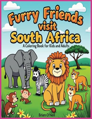 Furry Friends visit South Africa: A Coloring Book for Kids and Adults von Independently published