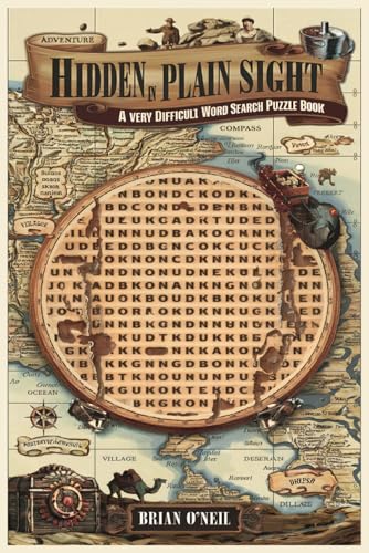 Hidden in Plain Sight: A Very Difficult Word Search Puzzle Book Hidden in Plain Sight: A Very Difficult Word Search Puzzle Book von Independently published