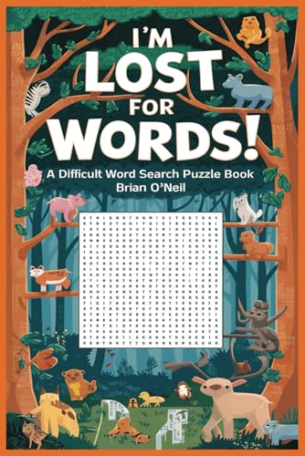 I'm Lost for Words! A difficult word search puzzle book I'm Lost for Words! A difficult word search puzzle book von Independently published