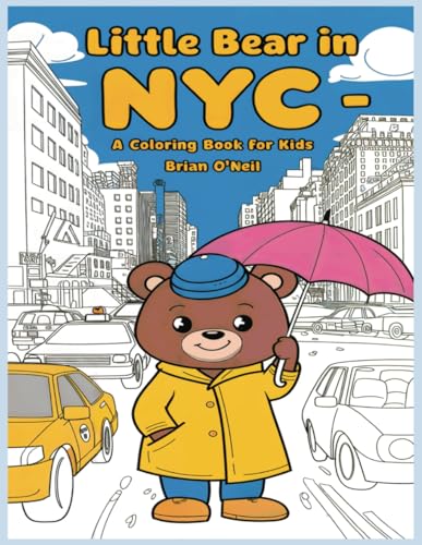 Little Bear in NYC: A coloring book for kids Little Bear in NYC: A coloring book for kids von Independently published