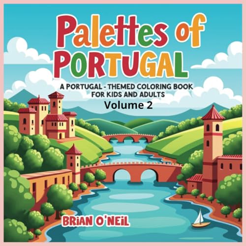 Palettes of Portugal: A Portugal Themed Coloring Book for Kids and Adults Palettes of Portugal: A Portugal Themed Coloring Book for Kids and Adults von Independently published