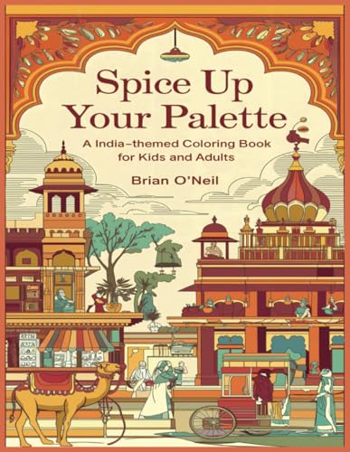 Spice Up Your Palette: A India-themed coloring book for kids and adults Spice Up Your Palette: A India-themed coloring book for kids and adults von Independently published