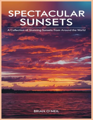 Stunning Sunsets: A Collection of Stunning Sunsets from Around the World Stunning Sunsets: A Collection of Stunning Sunsets from Around the World von Independently published