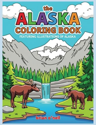 The Alaska Coloring Book: Featuring Illustrations of Alaska The Alaska Coloring Book: Featuring Illustrations of Alaska von Independently published