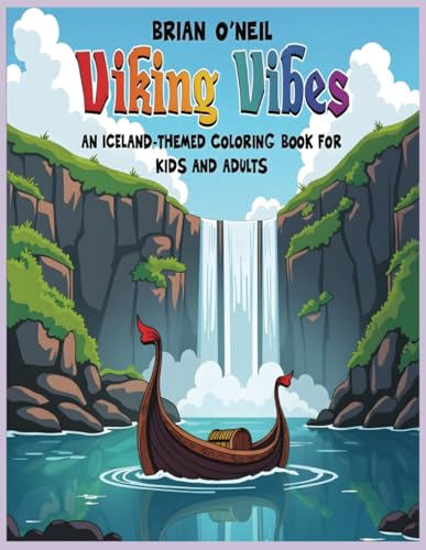 Viking Vibes: An Iceland-themed coloring book for kids and adults Viking Vibes: An Iceland-themed coloring book for kids and adults von Independently published