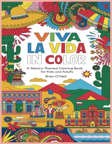 Viva la Vida in Color: A Mexico-themed coloring book for kids and adults Viva la Vida in Color: A Mexico-themed coloring book for kids and adults von Independently published