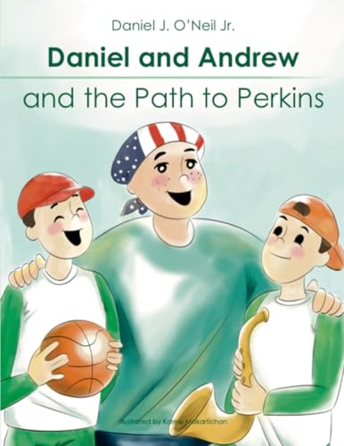 Daniel and Andrew and the Path to Perkins von Lulu.com